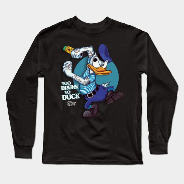 Too Drunk to Duck Long Sleeve T-Shirt by The Art of Sammy Ruiz